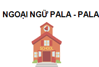 TRUNG TÂM Ngoại ngữ Pala - PaLa Language Center